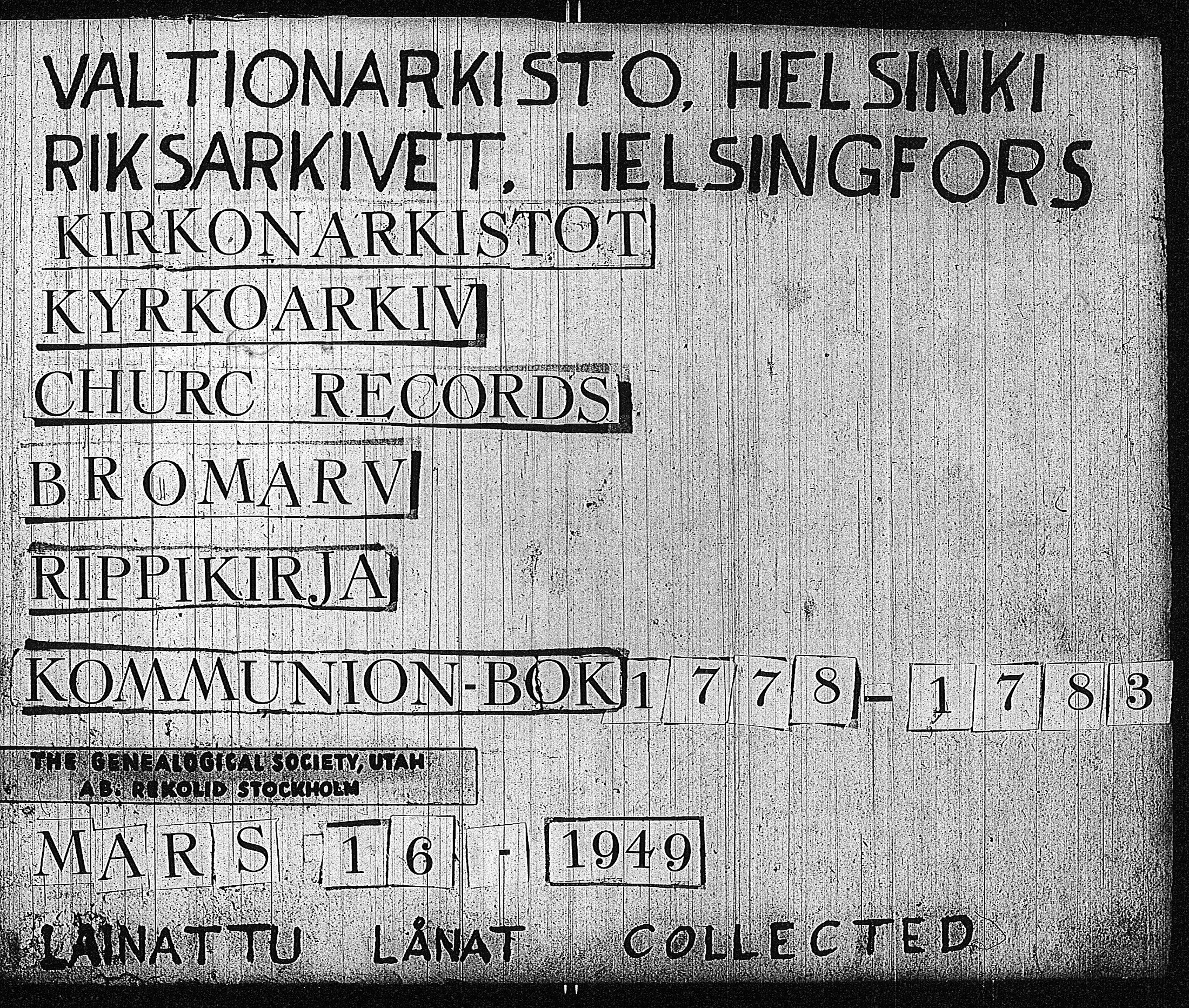 [ ../kirjat/Kirkonkirjat/bromarv/rippikirja_1778-1783_kk57/kuvat/1.jpg ]