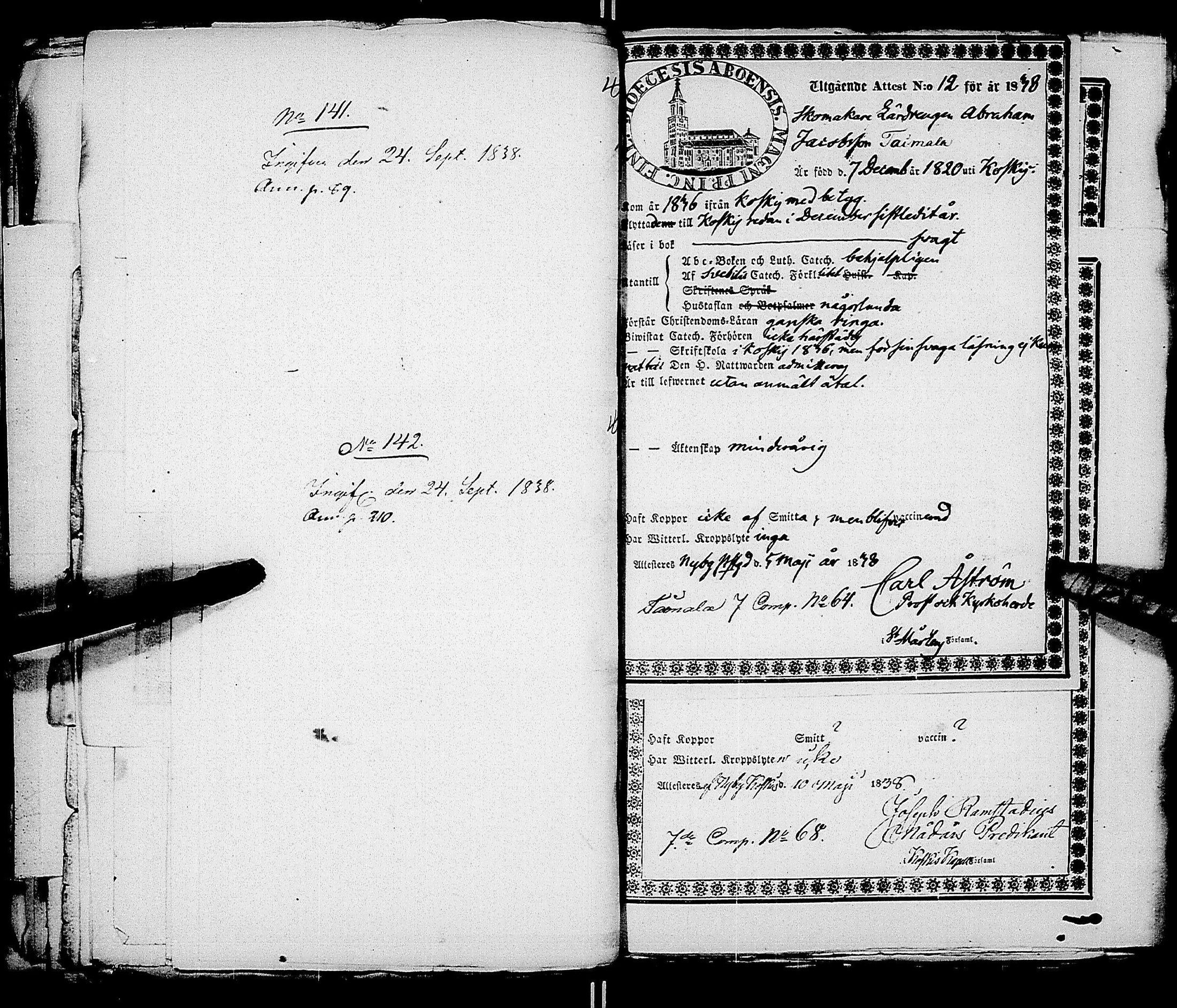 [ ../kirjat/Kirkonkirjat/ensimmainen_suomen_meriekipaasi/muuttokirjoja_1838-1838_es174/kuvat/150.jpg ]