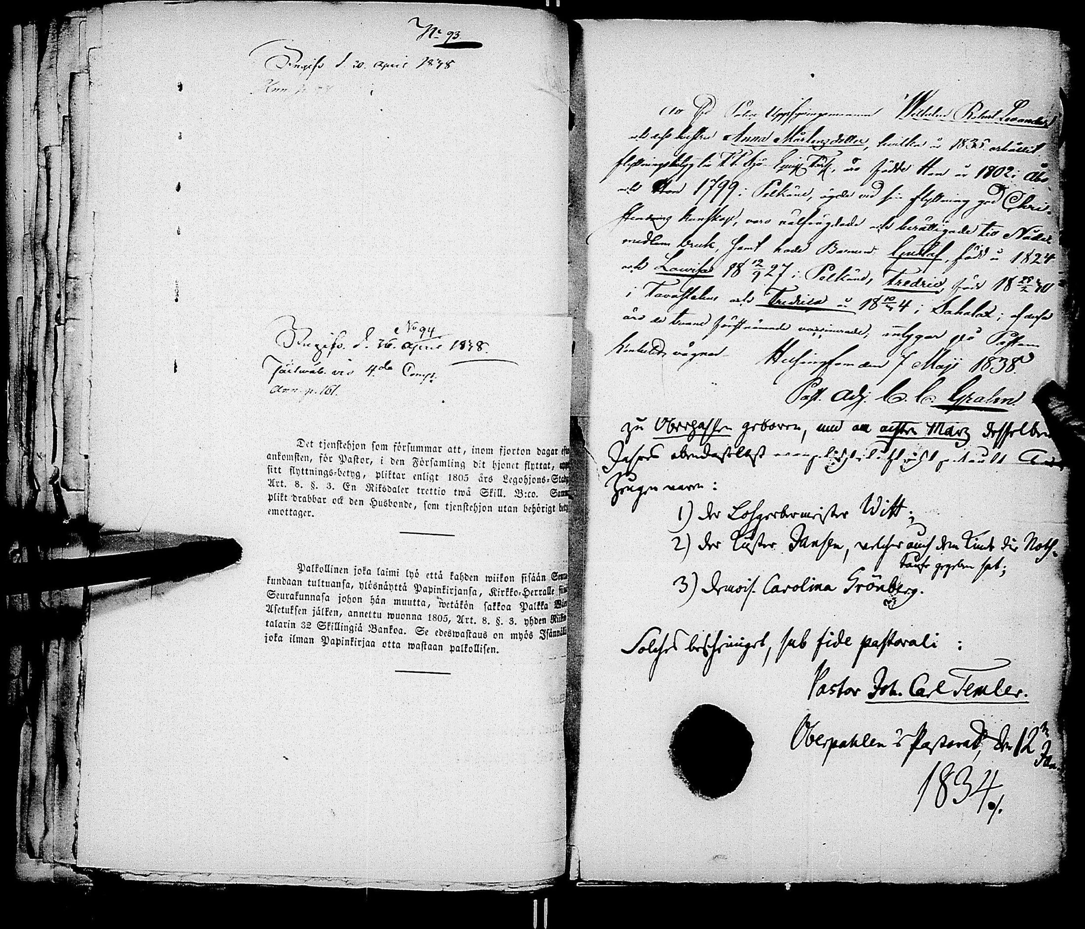 [ ../kirjat/Kirkonkirjat/ensimmainen_suomen_meriekipaasi/muuttokirjoja_1838-1838_es174/kuvat/99.jpg ]
