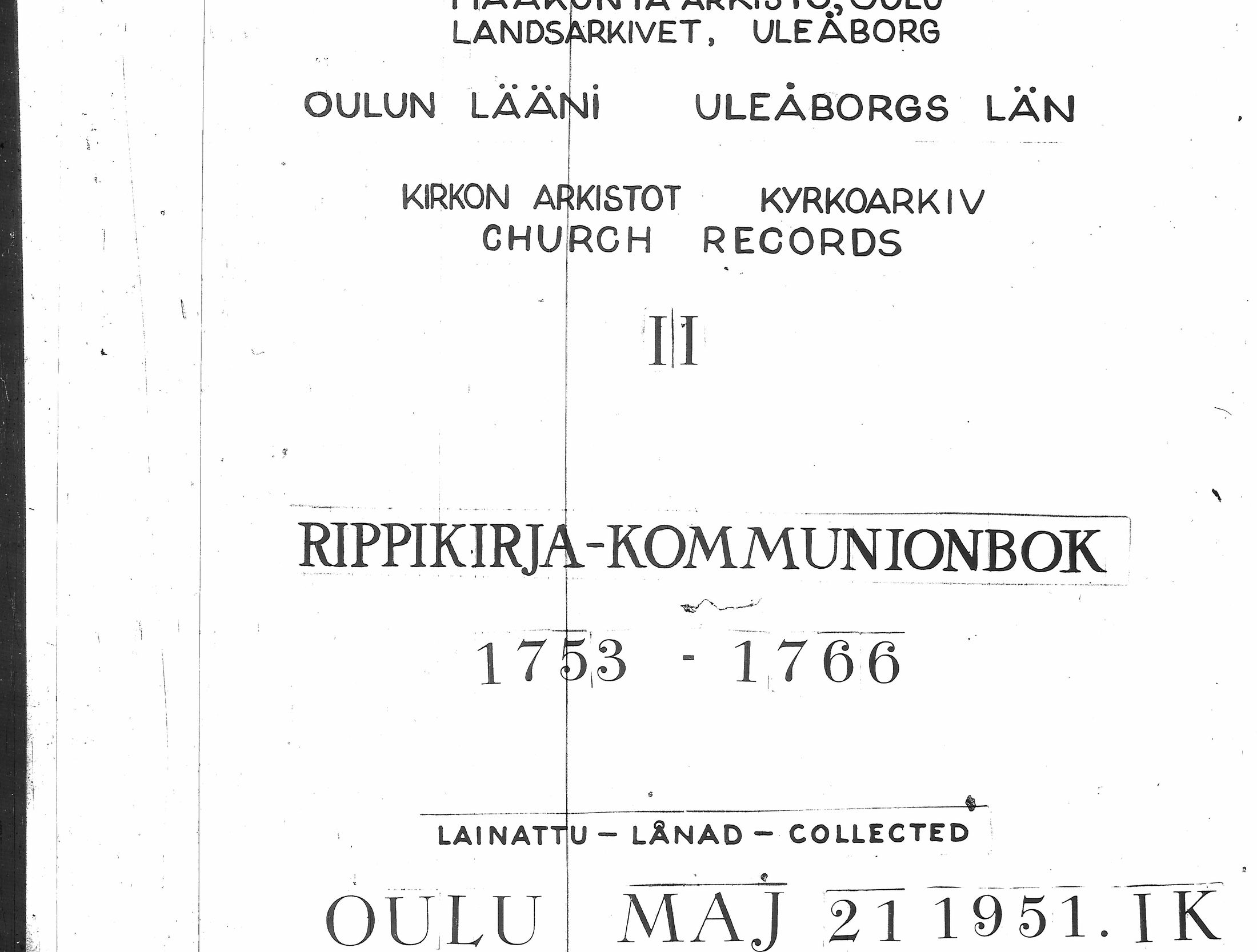 [ ../kirjat/Kirkonkirjat/ii/rippikirja_1753-1766_ik251/kuvat/1.jpg ]