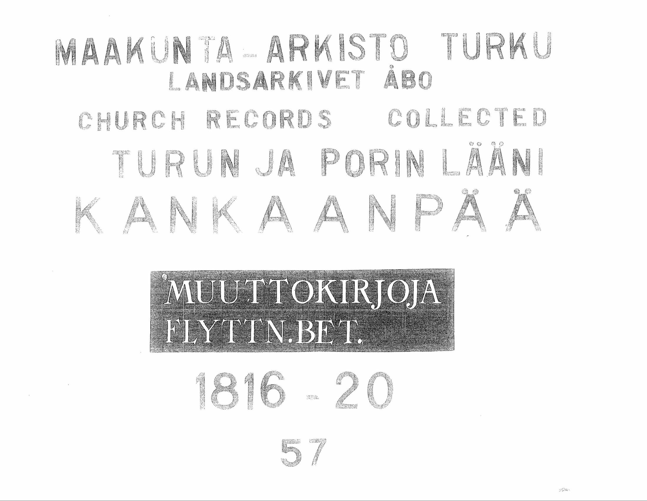 [ ../kirjat/Kirkonkirjat/kankaanpaa/muuttokirjoja_1816-1820_jk518/kuvat/1.jpg ]