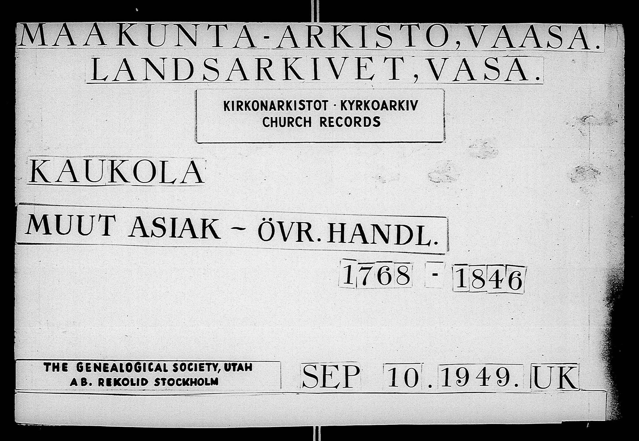 [ ../kirjat/Kirkonkirjat/kaukola/asiakirjoja_1768-1846_uk559/kuvat/1.jpg ]