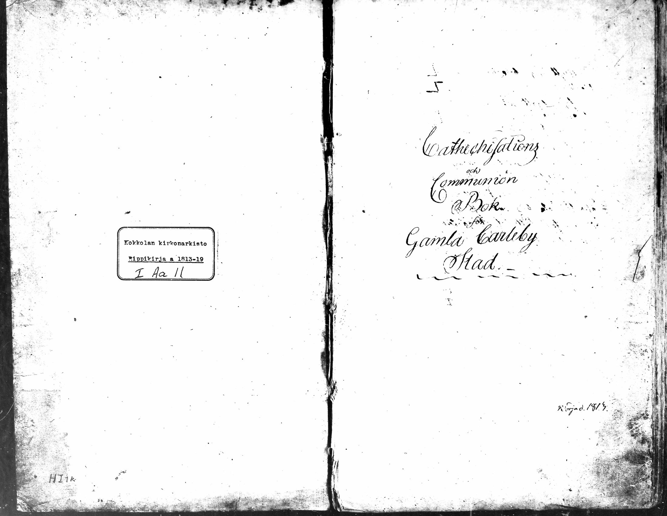 [ ../kirjat/Kirkonkirjat/kokkola/rippikirja_1813-1819_mko71-82/kuvat/1.jpg ]