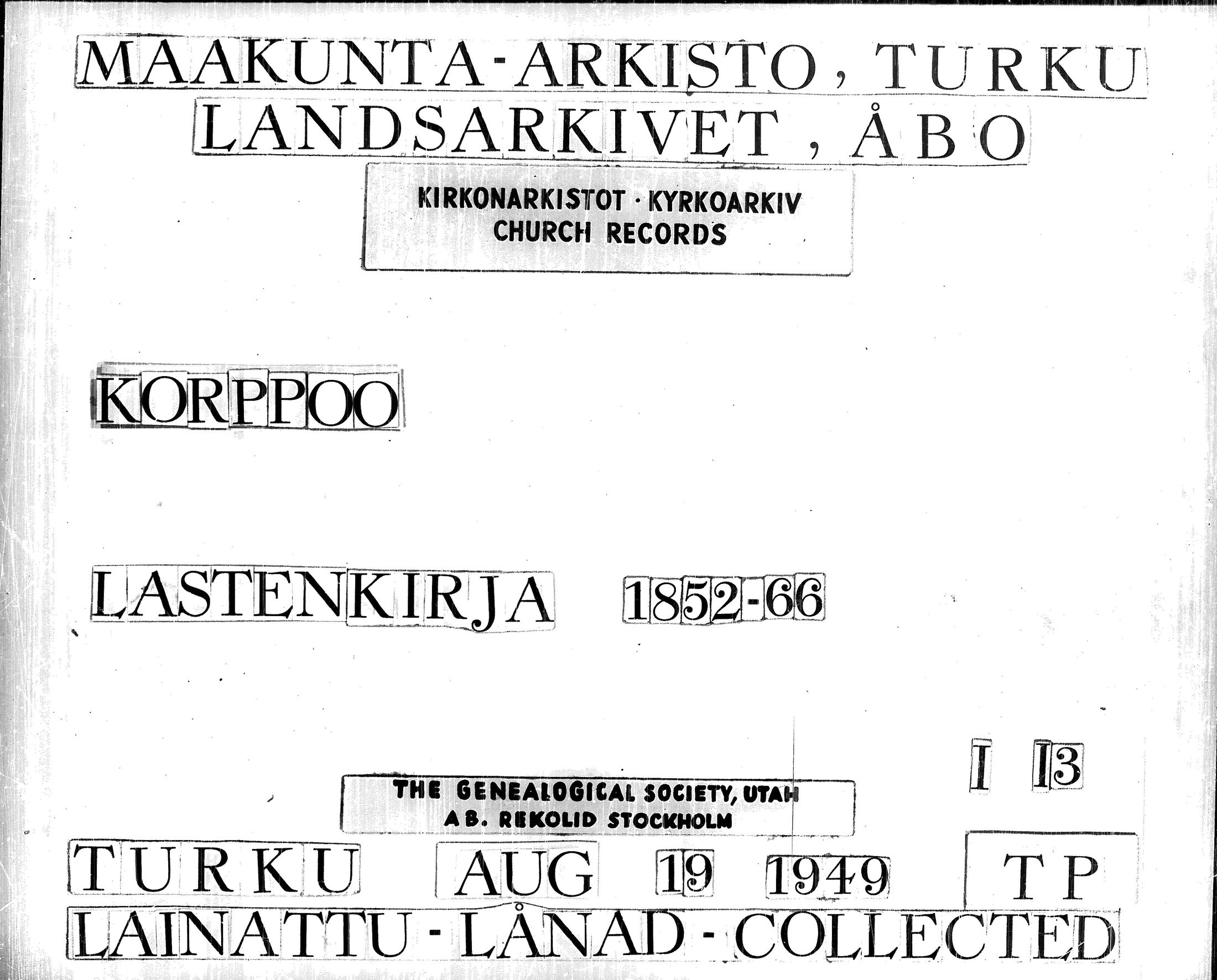 [ ../kirjat/Kirkonkirjat/korppoo/lastenkirja_1852-1866_jk740/kuvat/1.jpg ]