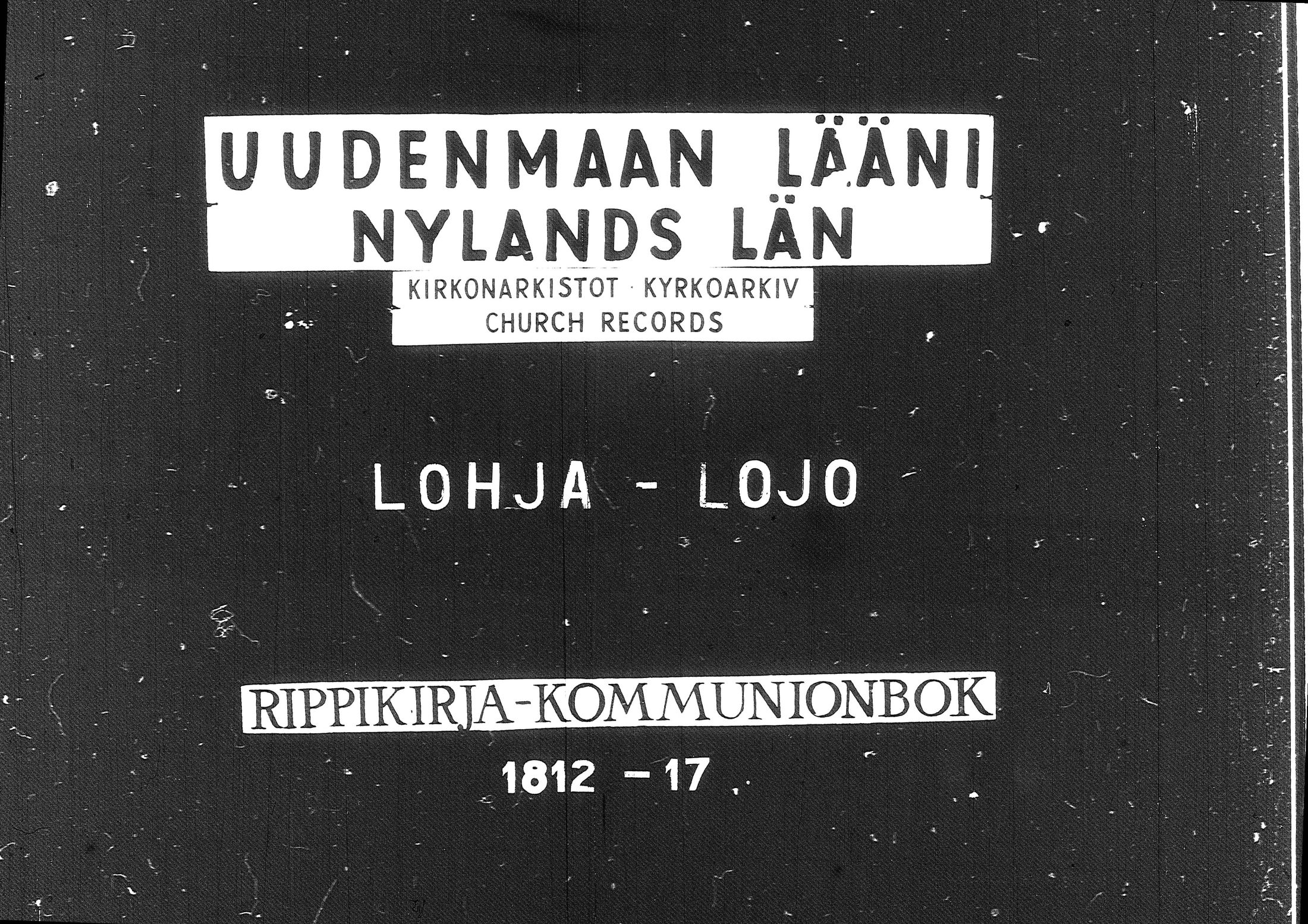 [ ../kirjat/Kirkonkirjat/lohja/rippikirja_1812-1817_tk787/kuvat/1.jpg ]