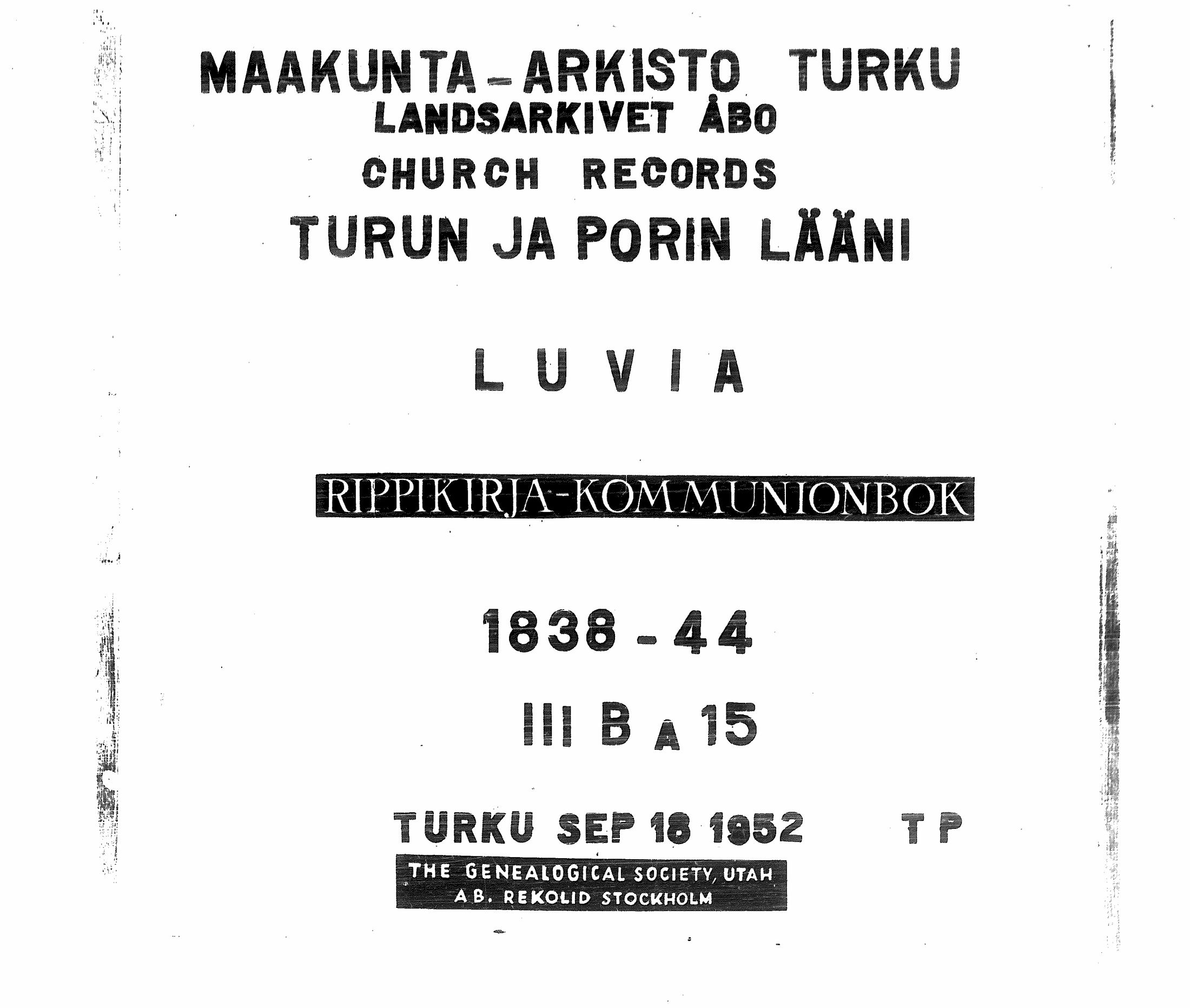[ ../kirjat/Kirkonkirjat/luvia/rippikirja_1838-1844_jk408/kuvat/1.jpg ]