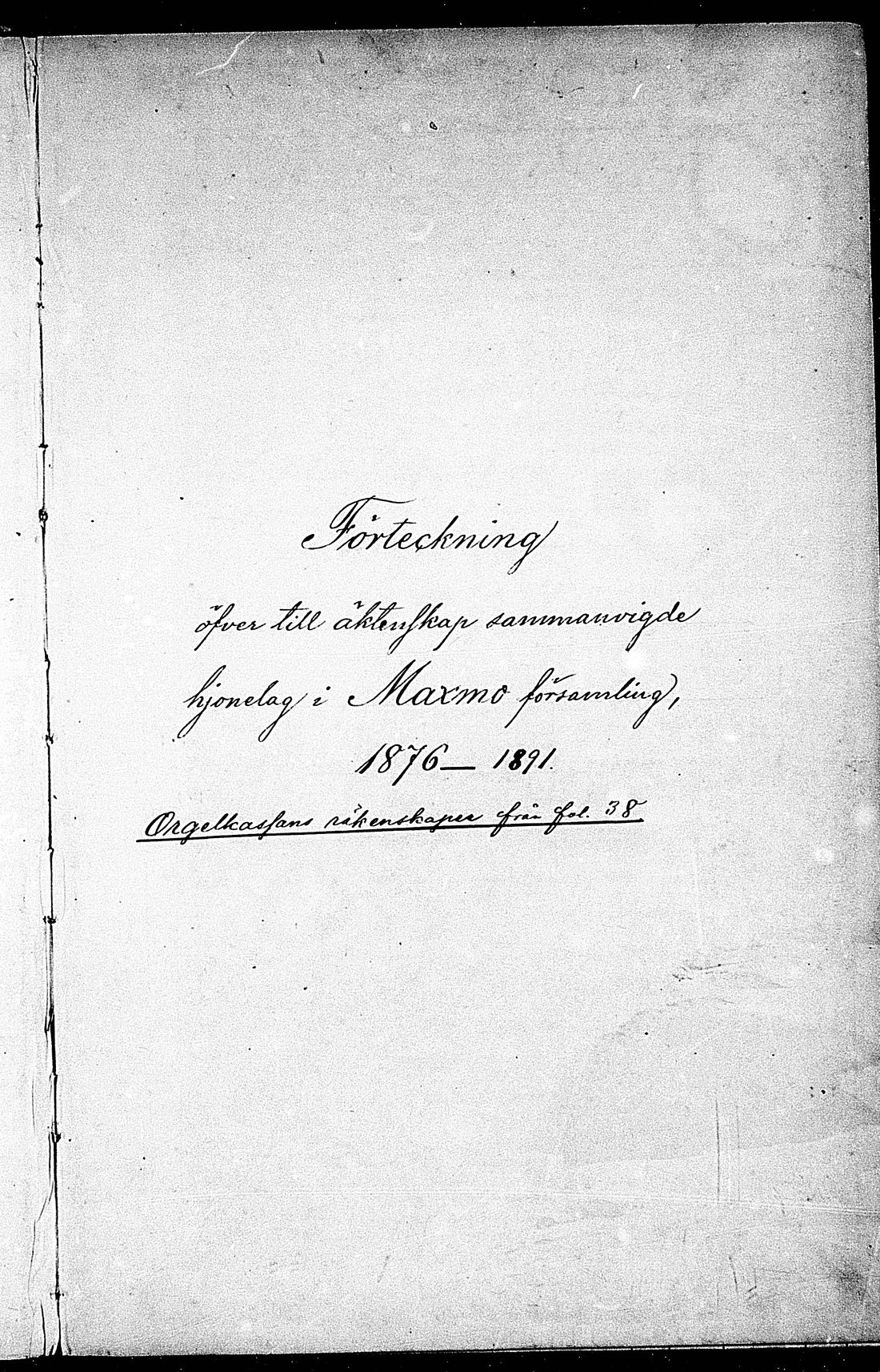 [ ../kirjat/Kirkonkirjat/maksamaa/vihityt_1876-1891_mko81/kuvat/1.jpg ]