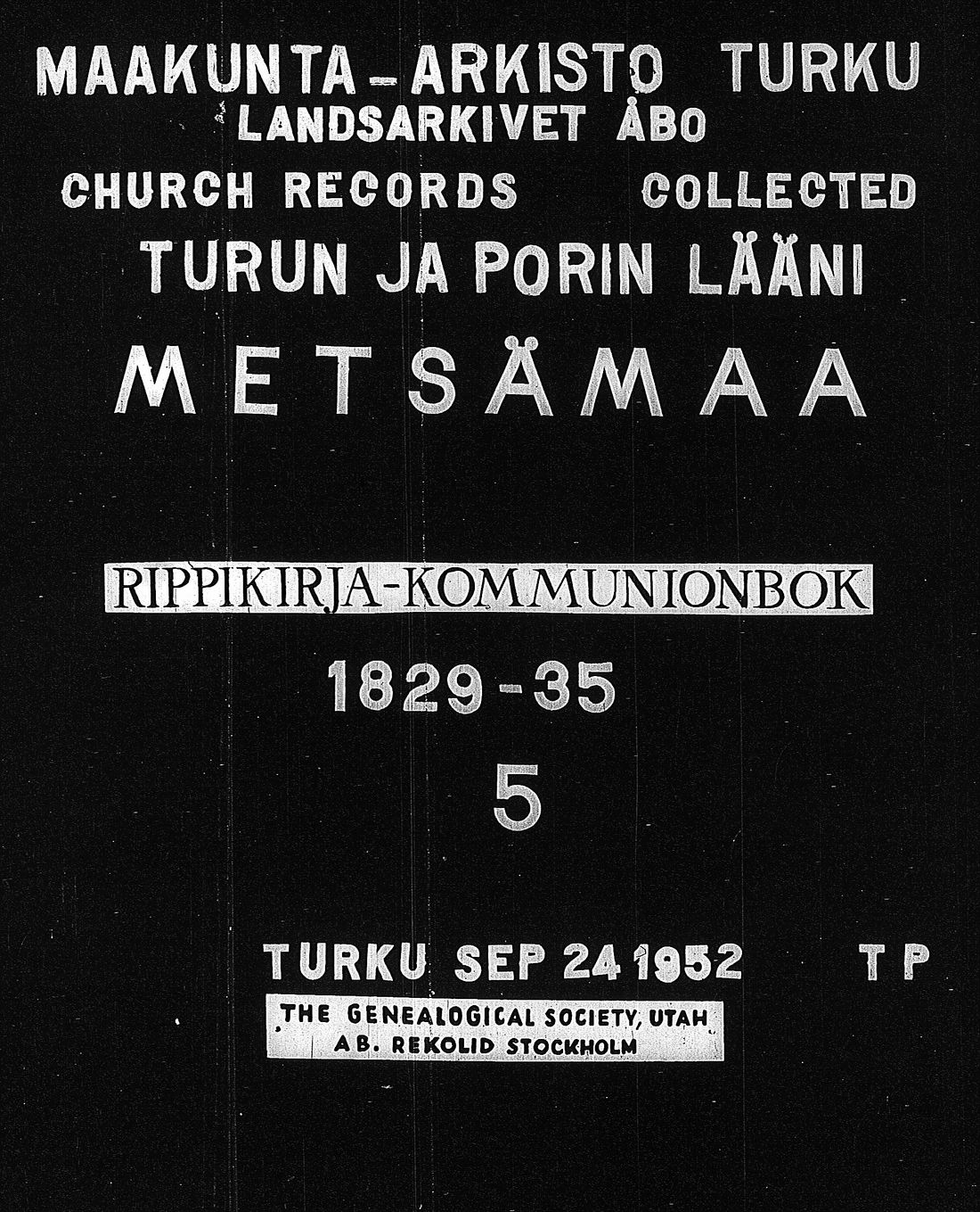 [ ../kirjat/Kirkonkirjat/metsamaa/rippikirja_1829-1835_jk435/kuvat/1.jpg ]