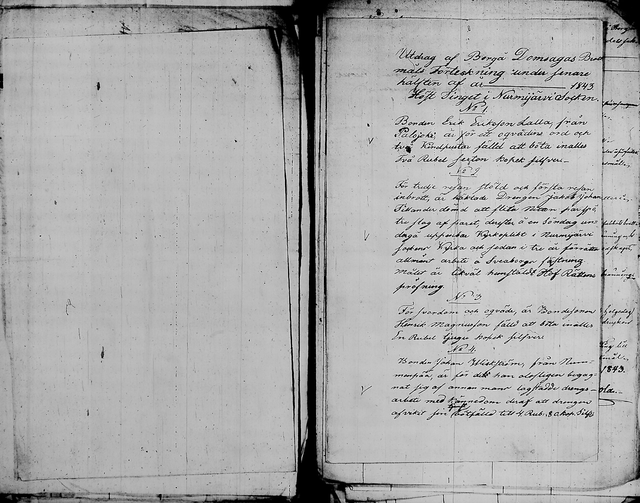 [ ../kirjat/Kirkonkirjat/nurmijarvi/sakkoluettelo_1818-1860_tk354/kuvat/203.jpg ]