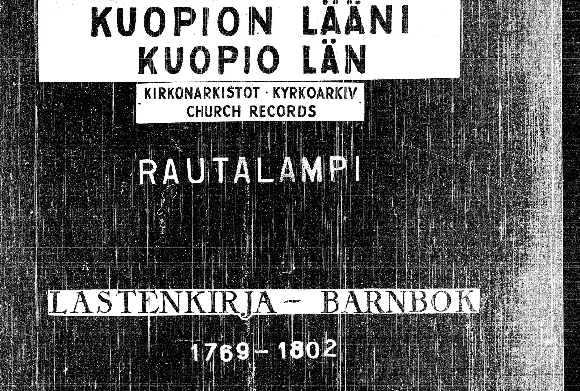[ ../kirjat/Kirkonkirjat/rautalampi/lastenkirja_1769-1802_tk1098/kuvat/1.jpg ]