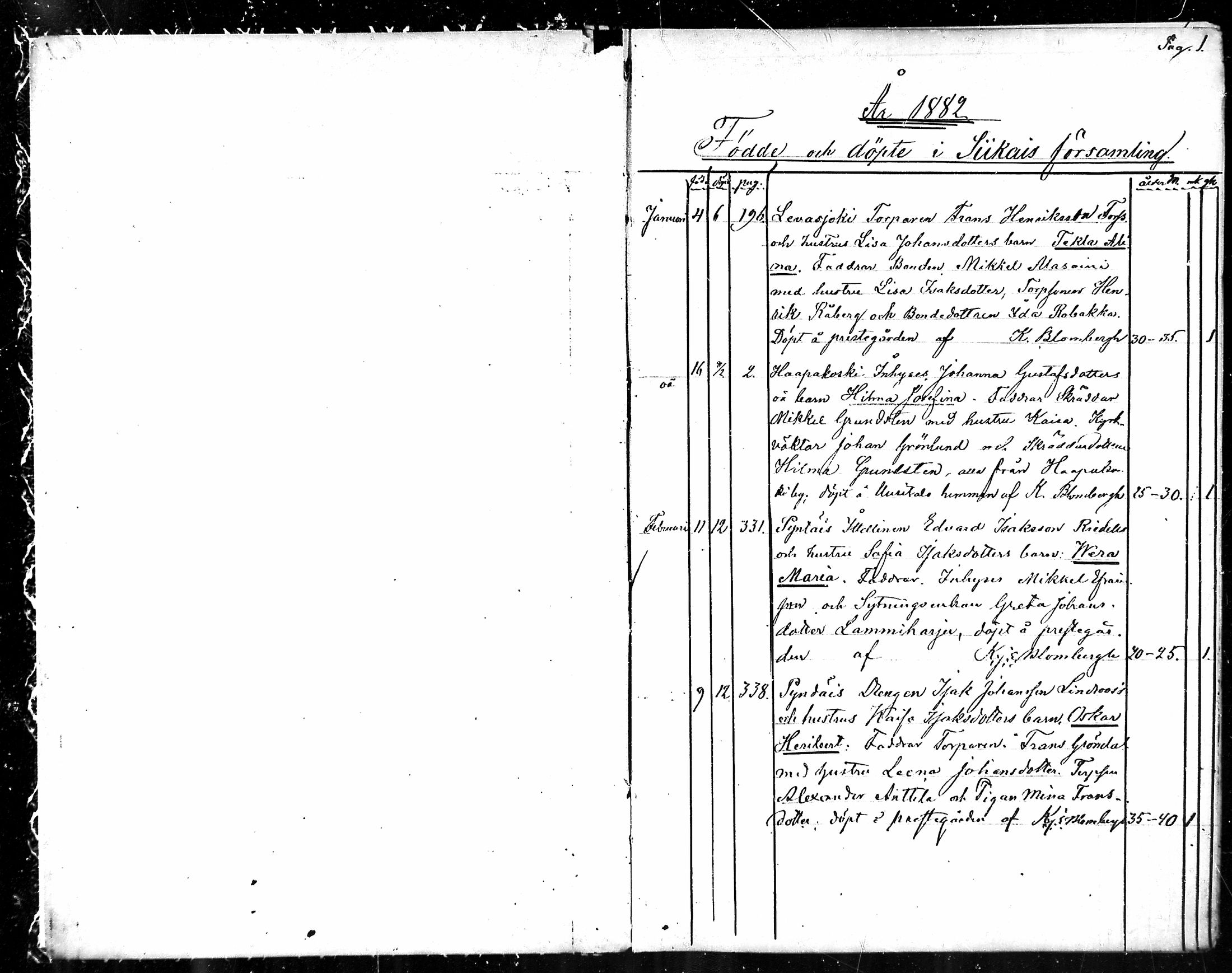 [ ../kirjat/Kirkonkirjat/siikainen/syntyneet_1882-1885_mko53-54/kuvat/1.jpg ]