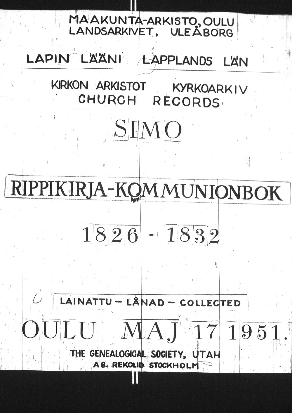 [ ../kirjat/Kirkonkirjat/simo/rippikirja_1826-1832_ik236/kuvat/1.jpg ]