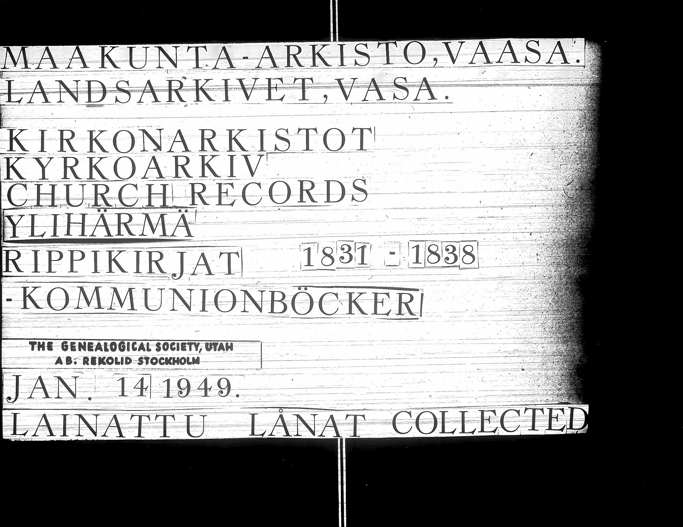 [ ../kirjat/Kirkonkirjat/yliharma/rippikirja_1831-1838_uk37/kuvat/1.jpg ]